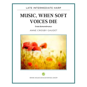 Music When Soft Voices Die, harp